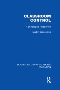 Book Cover for Classroom Control by Martyn Denscombe
