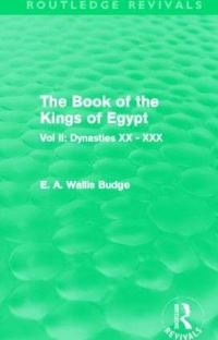 Book Cover for The Book of the Kings of Egypt (Routledge Revivals) by E A Wallis Budge