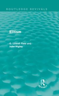 Book Cover for Elitism (Routledge Revivals) by G Lowell Field, John Higley