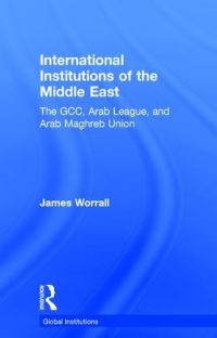 Book Cover for International Institutions of the Middle East by James Worrall