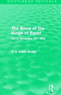 Book Cover for The Book of the Kings of Egypt. Volume II Dynasties XX-XXX by E A Wallis Budge
