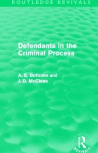 Book Cover for Defendants in the Criminal Process by Anthony E Bottoms, J D McClean