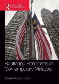 Book Cover for Routledge Handbook of Contemporary Malaysia by Bridget Welsh