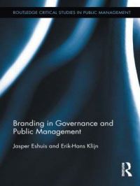 Book Cover for Branding in Governance and Public Management by Jasper Eshuis, ErikHans Klijn