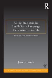 Book Cover for Using Statistics in Small-Scale Language Education Research by Jean L Turner