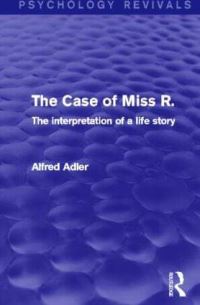 Book Cover for The Case of Miss R by Alfred Adler