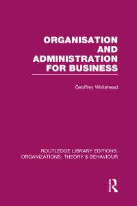 Book Cover for Organisation and Administration for Business by Geoffrey Whitehead