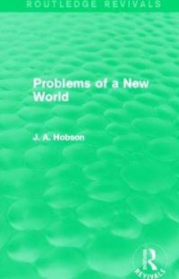Book Cover for Problems of a New World by J A Hobson