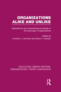 Book Cover for Organizations Alike and Unlike by C J Lammers, David J Hickson