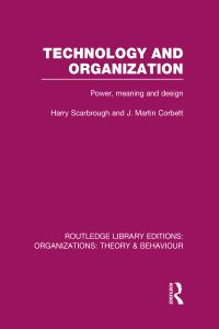 Book Cover for Technology and Organization by Harry Scarbrough, J Martin Corbett