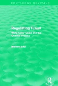 Book Cover for Regulating Fraud by Michael Levi