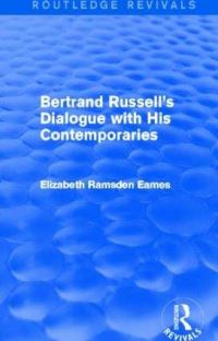 Book Cover for Bertrand Russell's Dialogue With His Contemporaries (Routledge Revivals) by Elizabeth Eames
