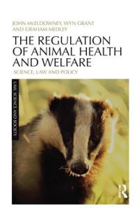 Book Cover for The Regulation of Animal Health and Welfare by John F McEldowney, Wyn Grant, Graham Medley