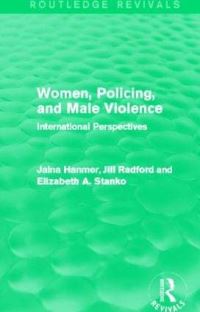 Book Cover for Women, Policing, and Male Violence (Routledge Revivals) by Jalna Hanmer, Jill Radford, Elizabeth Stanko