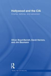 Book Cover for Hollywood and the CIA by Oliver Boyd Barrett, David Herrera, James Baumann