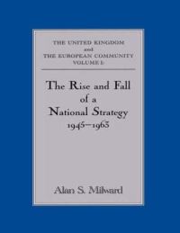 Book Cover for The Rise and Fall of a National Strategy by Alan S Milward