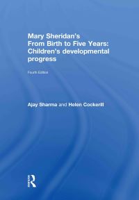 Book Cover for Mary Sheridan's from Birth to Five Years by Ajay Sharma, Helen Cockerill, Mary D Sheridan