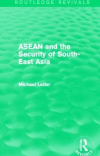 Book Cover for ASEAN and the Security of South-East Asia by Michael Leifer