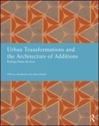 Book Cover for Urban Transformations and the Architecture of Additions by Rodrigo Pérez de Arce