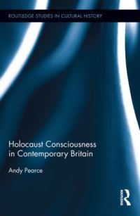 Book Cover for Holocaust Consciousness in Contemporary Britain by Andy Pearce