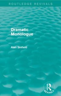 Book Cover for Dramatic Monologue by Alan Sinfield