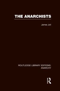 Book Cover for The Anarchists by James Joll
