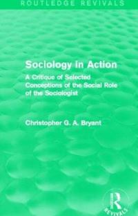 Book Cover for Sociology in Action by Christopher G A Bryant