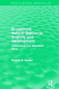 Book Cover for Economics, Natural-Resource Scarcity and Development by Edward Barbier