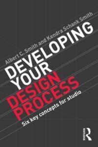 Book Cover for Developing Your Design Process by Albert C Smith, Kendra Schank Smith