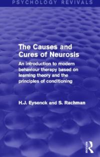 Book Cover for The Causes and Cures of Neurosis (Psychology Revivals) by H J Eysenck, S Rachman
