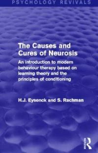 Book Cover for The Causes and Cures of Neurosis by H J Eysenck, Stanley Rachman