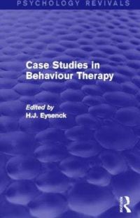Book Cover for Case Studies in Behaviour Therapy (Psychology Revivals) by H J Eysenck