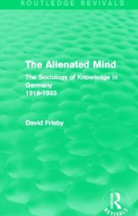 Book Cover for The Alienated Mind by David Frisby
