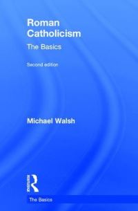 Book Cover for Roman Catholicism by Michael J Walsh