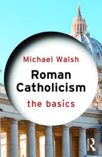 Book Cover for Roman Catholicism by Michael J Walsh