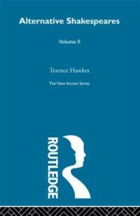 Book Cover for Alternative Shakespeares Vol 2 by Terence Hawkes