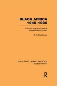 Book Cover for Black Africa, 1945-1980 by D K Fieldhouse