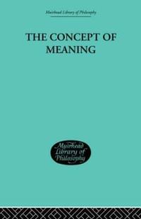 Book Cover for The Concept of Meaning by Thomas E Hill