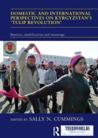 Book Cover for Domestic and International Perspectives on Kyrgyzstan's 'Tulip Revolution' by Sally N Cummings