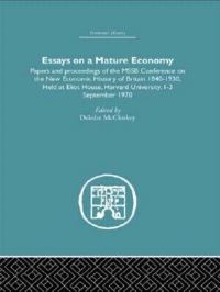 Book Cover for Essays on a Mature Economy by Deirdre N McCloskey