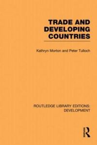 Book Cover for Trade and Developing Countries by Kathryn Morton, Peter Tulloch