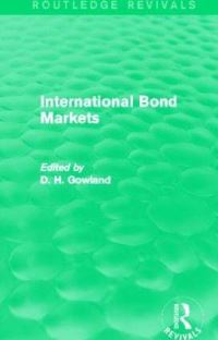 Book Cover for International Bond Markets by David Gowland