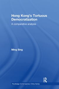 Book Cover for Hong Kong's Tortuous Democratization by Ming Sing