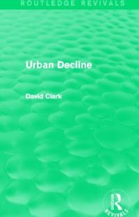 Book Cover for Urban Decline by David Clark