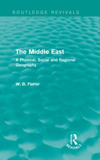 Book Cover for The Middle East (Routledge Revivals) by W B Fisher
