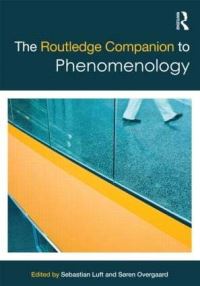 Book Cover for The Routledge Companion to Phenomenology by Sebastian Luft, Søren Overgaard