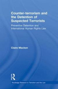 Book Cover for Counter-Terrorism and the Detention of Suspected Terrorists by Claire Macken