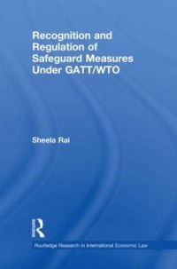 Book Cover for Recognition and Regulation of Safeguard Measures Under GATT/WTO by Sheela Rai