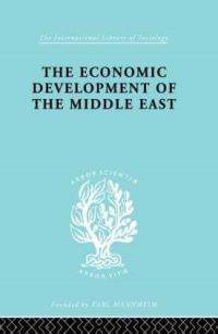 Book Cover for The Economic Development of the Middle East by Alfred Bonne