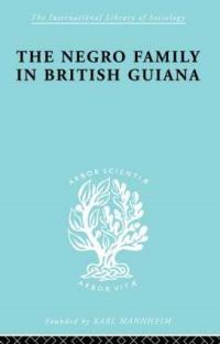 Book Cover for The Negro Family in British Guiana by Raymond T. Smith